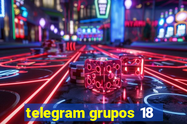 telegram grupos 18